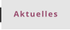 Aktuelles